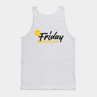 NIGHTLIFE friday Tank Top